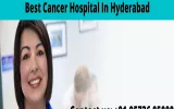 Cancer Hospital In Hyderabad